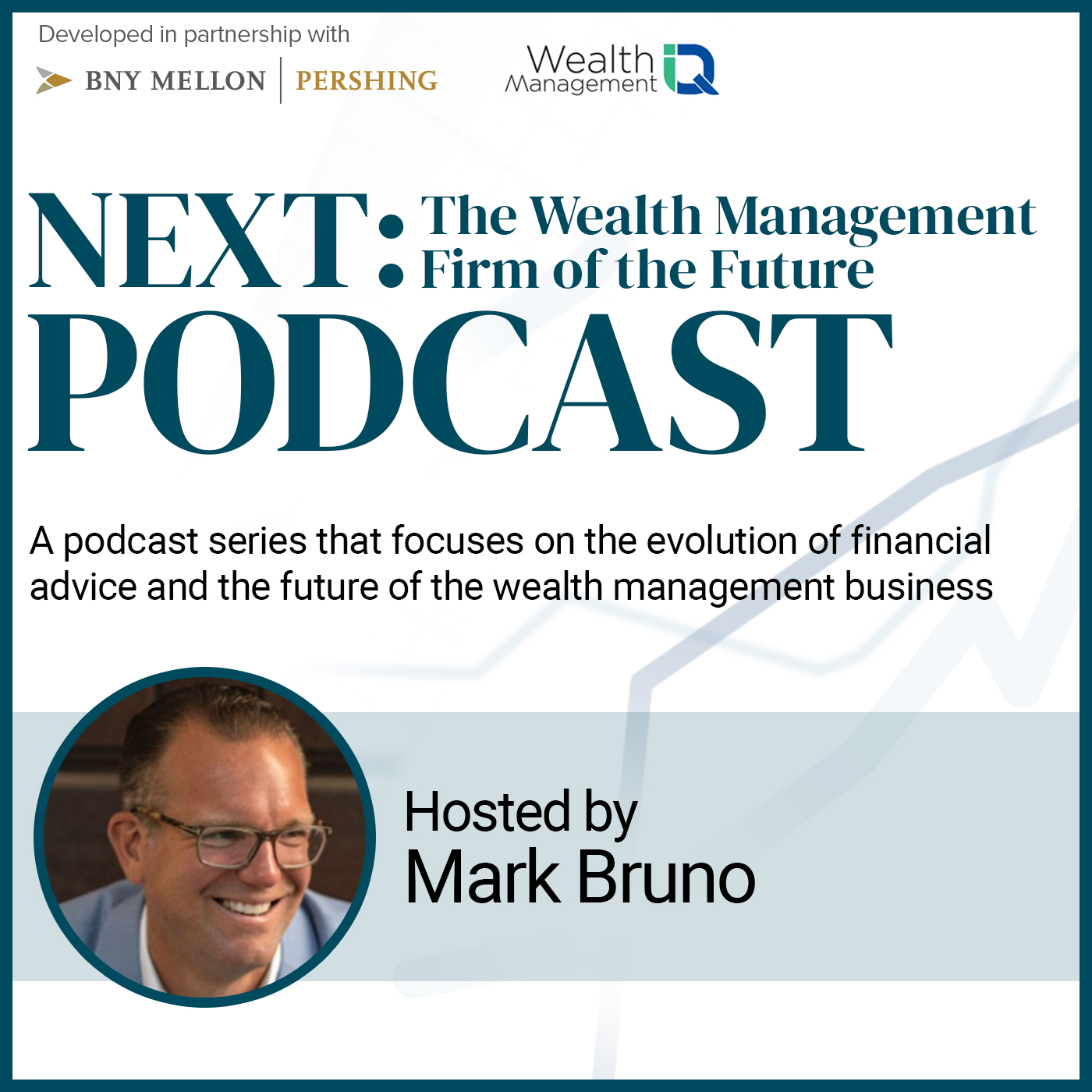 Next Podcast: The Wealth Management Firm of the Future